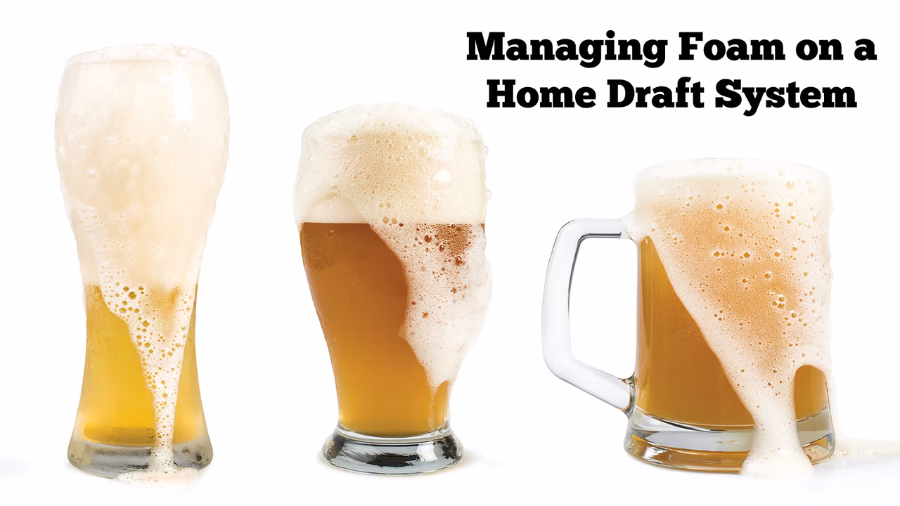 Managing Foam on a Draft Beer System